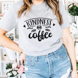 Kindness And Coffee Crew Neck Short Sleeve Tee Shirt